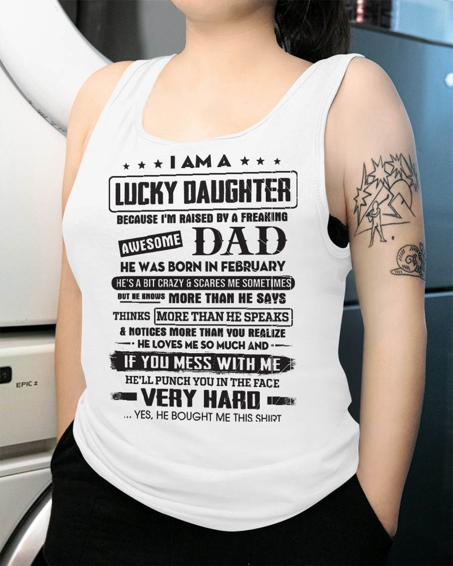 February - Lucky Daughter of Awesome Dad - Perfect Gift For Daughter From Dad - HLT02 (SKU08-47-02)
