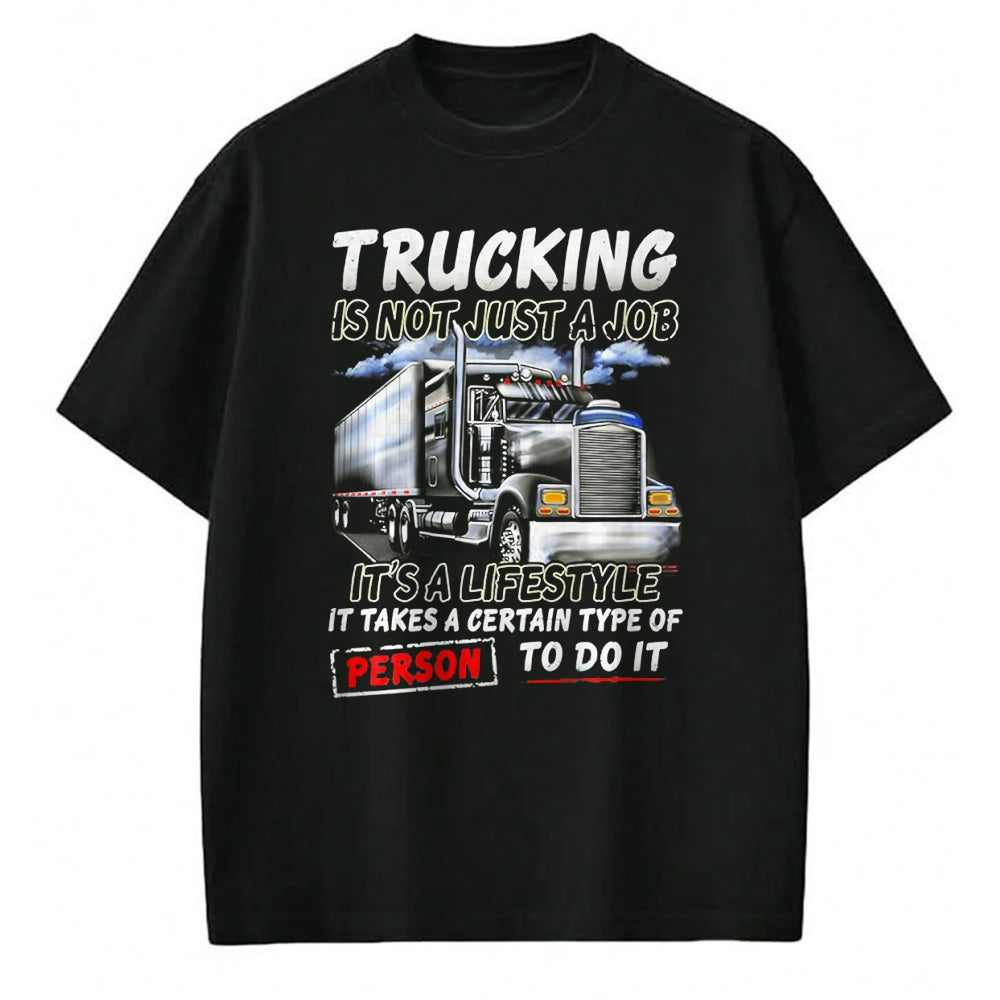 Best Truck Driver Life Shirt, Funny Trucker UnisexT-Shirt/Hoodie/Sweatshirt HLT00 - Trucking Is Not Just A Job It's A Lifestyle (on back) T-Shirt