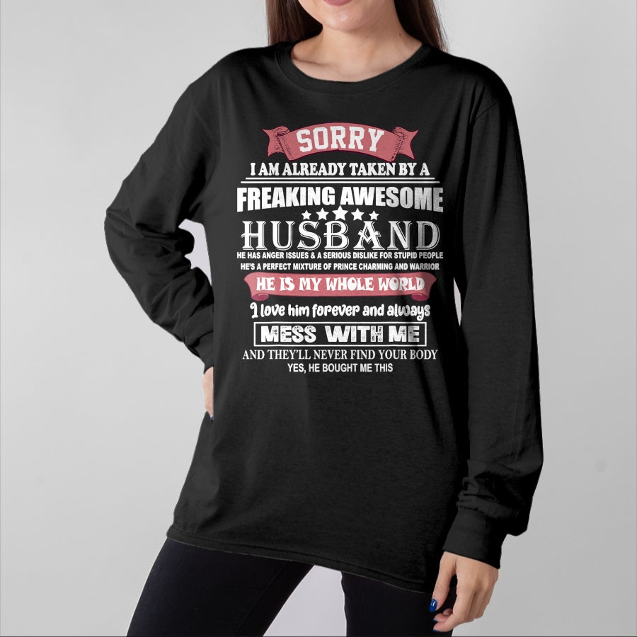 Best Wife Shirt, Wife and Husband Unisex T-Shirt/Hoodie/Sweatshirt HLT00 - Sorry I Am Already Taken By A Freaking Awesome Husband Funny T-Shirt