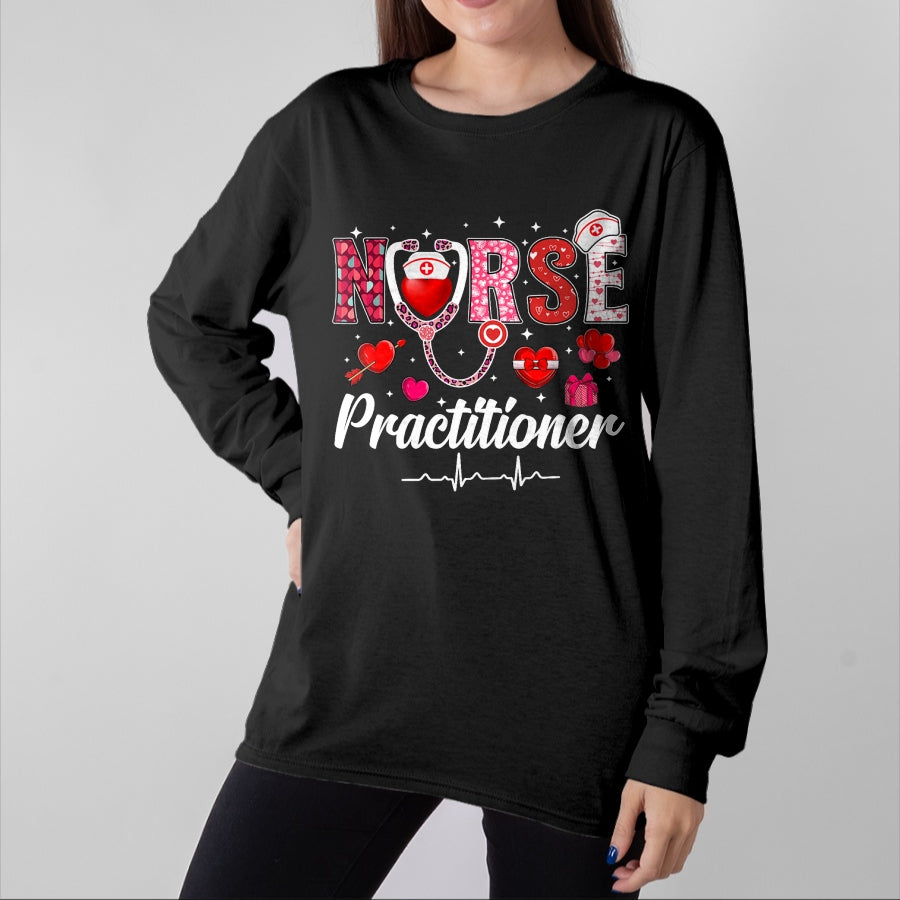 Funny Nurse Shirt, Nurse Unisex T-Shirt/Hoodie/Sweatshirt HLT00 - Valentines Nurse Practitioner Scrubs Nurse Life Stethoscope T-Shirt