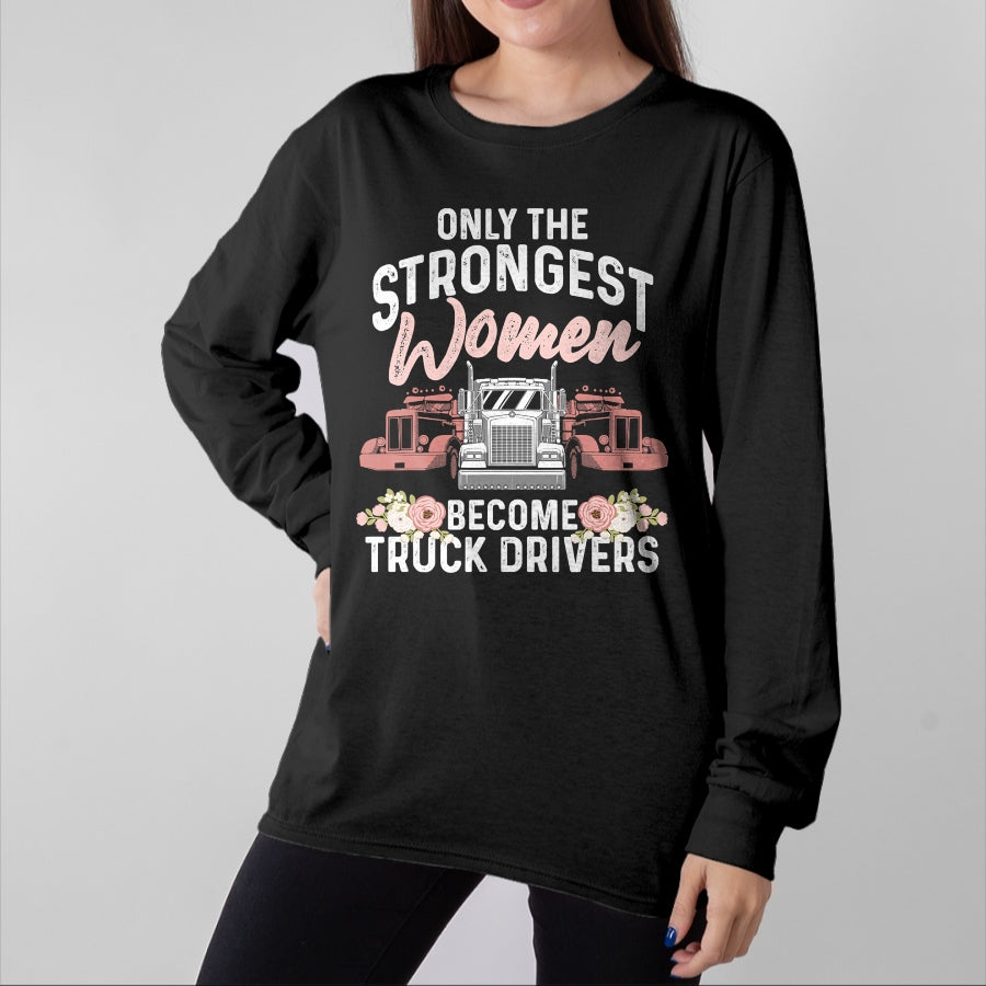 Best Truck Driver Life Shirt, Funny Trucker UnisexT-Shirt/Hoodie/Sweatshirt HLT00 - Funny Female Truck Driver Design For Women Girls Trucking T-Shirt (3)