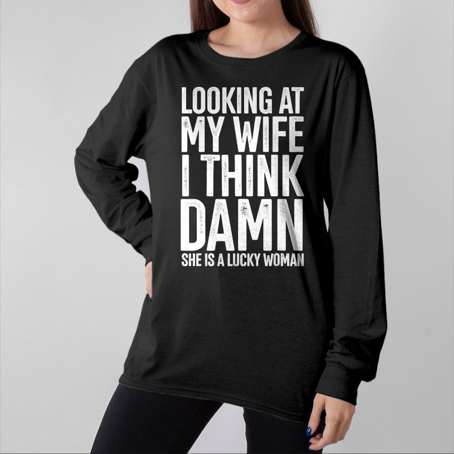Best Wife Shirt, Wife and Husband Unisex T-Shirt/Hoodie/Sweatshirt HLT00 - Gift for wife T shirt, lucky wife My Wife Is A Lucky Woman Wife Themed Gift Husbands Gift T-Shirt