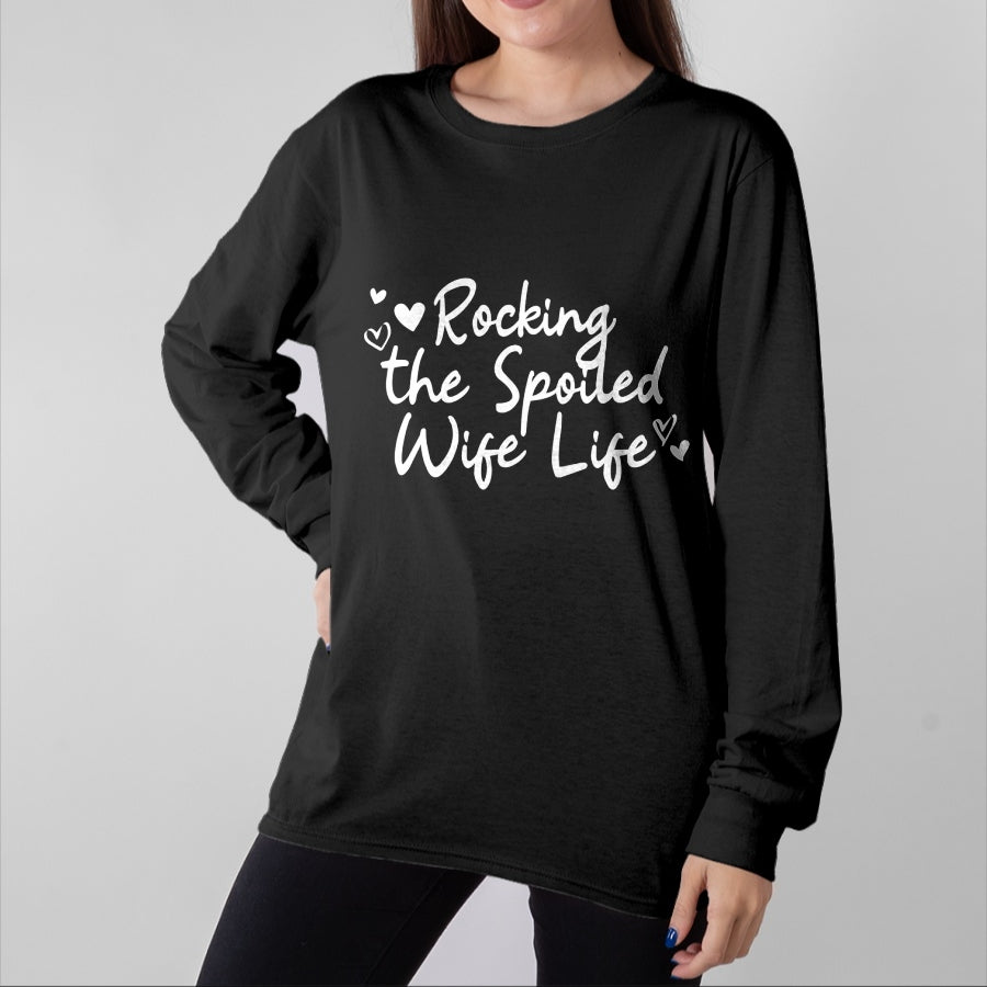 Best Wife Shirt, Wife and Husband Unisex T-Shirt/Hoodie/Sweatshirt HLT00 - Gift for wife T shirt, spoiled wife Fiancee Rocking The Spoiled Wife Life Spoiled Wife Pullover Ho