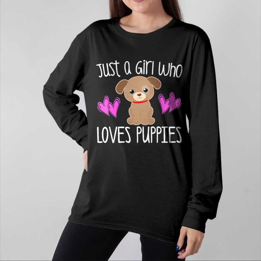 Dog Love Shirt, Dog Lover Gift T-Shirt/Hoodie/Sweatshirt HLT00 - JUST A GIRL WHO LOVES PUPPIES Cute Puppy Dog Toddler Kids T-Shirt