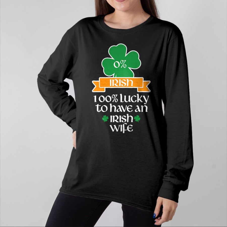Best Wife Shirt, Wife and Husband Unisex T-Shirt/Hoodie/Sweatshirt HLT00 - Gift for wife T shirt, lucky wife Lucky Irish Wife St Patrick's Day Gift For Husband T-Shirt