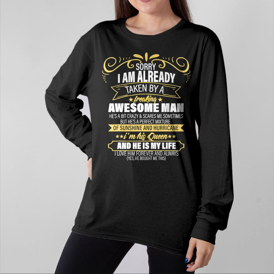 Best Wife Shirt, Wife and Husband Unisex T-Shirt/Hoodie/Sweatshirt HLT00 - Sorry I am already taken by a freaking awesome man gifts T-Shirt