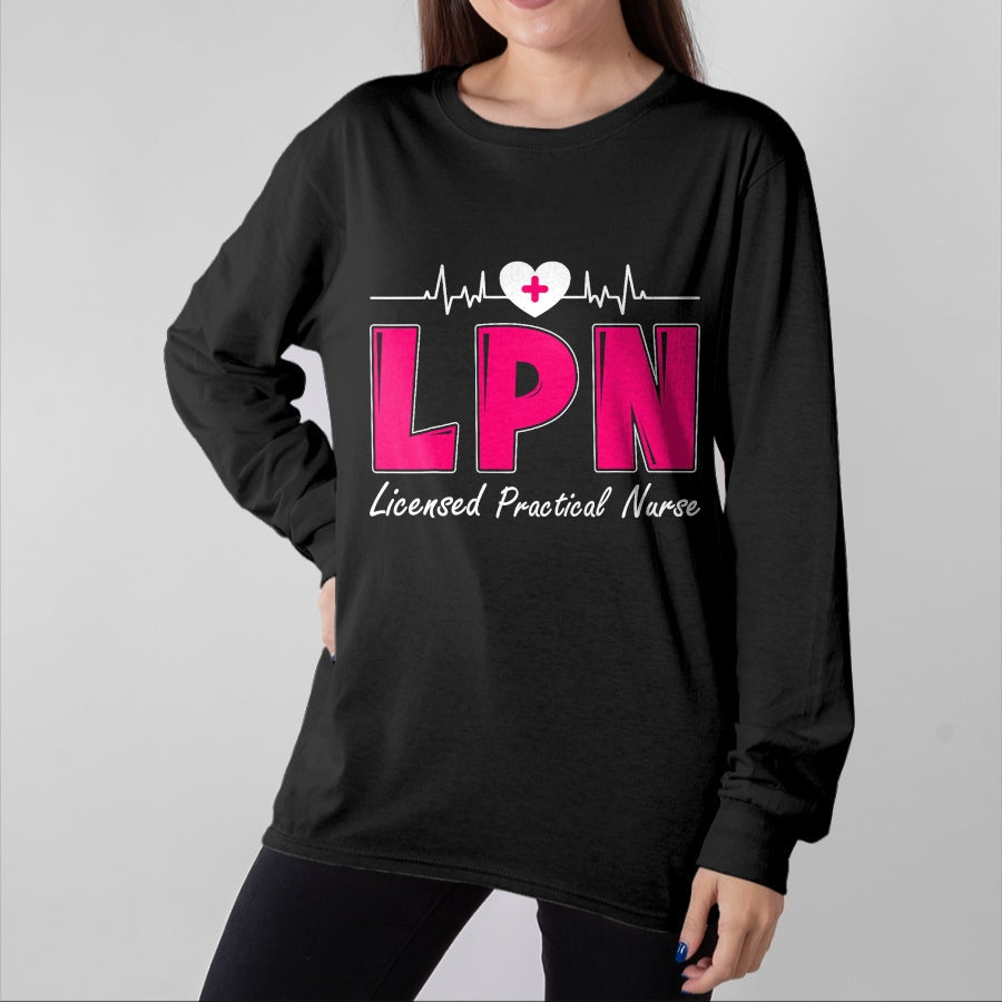Funny Nurse Shirt, Nurse Unisex T-Shirt/Hoodie/Sweatshirt HLT00 - LPN Licensed Practical Nurse T-Shirt