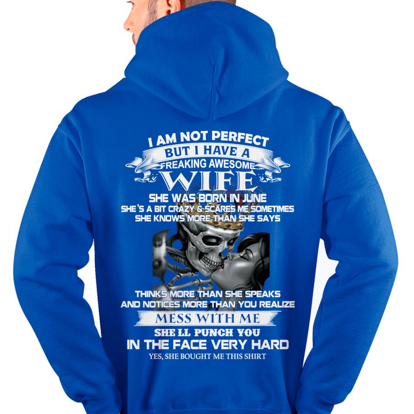 June - I Am Not Perfect But I Have A Freaking Awesome Wife - Gift For Husband From Wife - kien06 (SKU06-34-06)