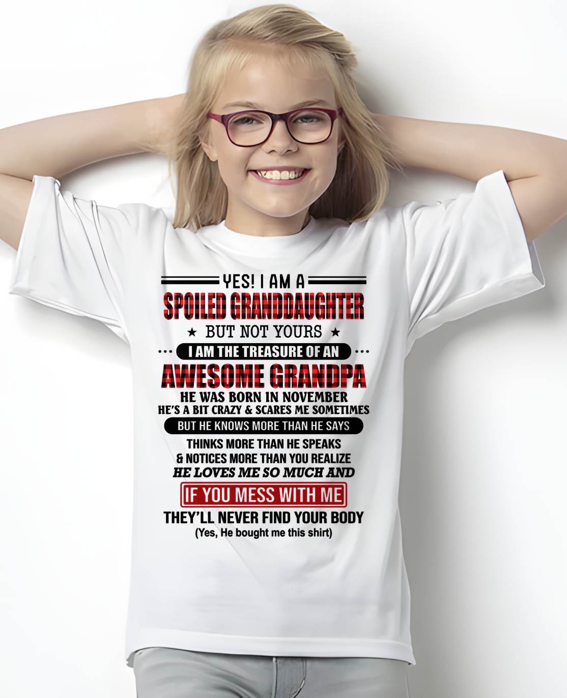 NOVEMBER - YES! I'M A SPOILED GRANDDAUGHTER - GIFT FROM GRANDPA - kien11 (SKU26T-01317-11)