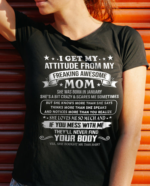 JANUARY, MY FREAKING AWESOME MOM - SHIRT FROM MOM TO DAUGHTER - KIEN01 (SKU2603-336-01)