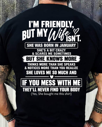 JANUARY - SHE’S A BIT CRAZY BUT SHE KNOWS MORE THAN SHE SAYS - SHIRT FROM WIFE TO HUSBAND - HLT01 - (SKU2609-332-01)