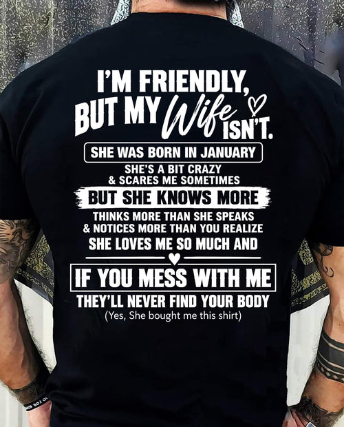 JANUARY - SHE’S A BIT CRAZY BUT SHE KNOWS MORE THAN SHE SAYS - SHIRT FROM WIFE TO HUSBAND - HLT01 - (SKU2609-332-01)