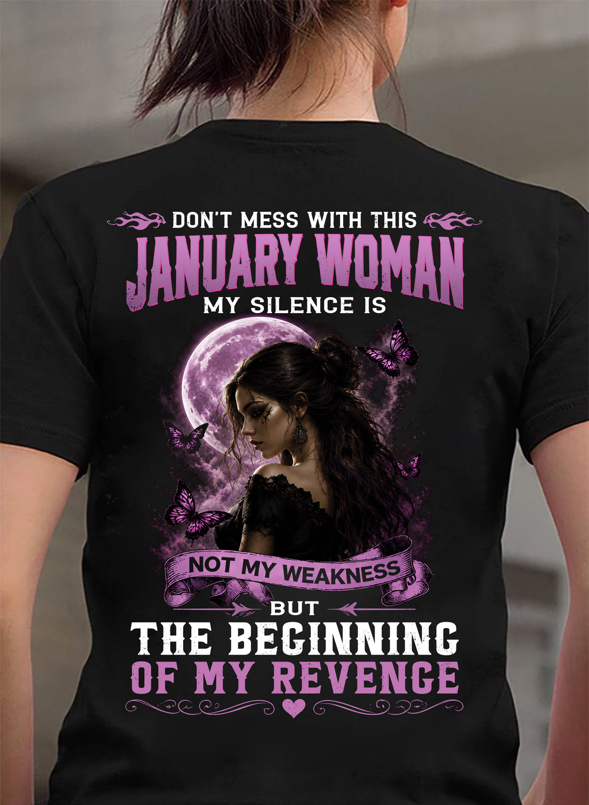 JANUARY WOMAN SHIRT - MY SILENCE IS NOT MY WEAKNESS - BIRTHDAY GIFT FOR WOMEN - HLT01 (SKU2607-310-01)