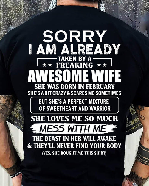 February - Sorry I’m Already Taken by an Awesome Wife - Perfect Gift From Wife - HLT02 (SKU68-86-02)