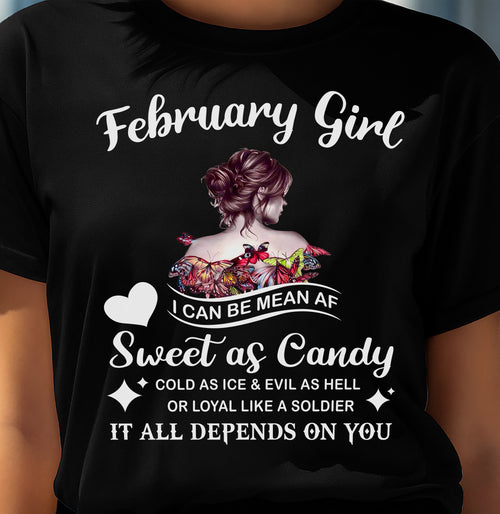 February Girl T-Shirt – Sweet As Candy, Cold As Ice - Birthday Gift for Women - HLT02 (SKU26T-01-38-02)