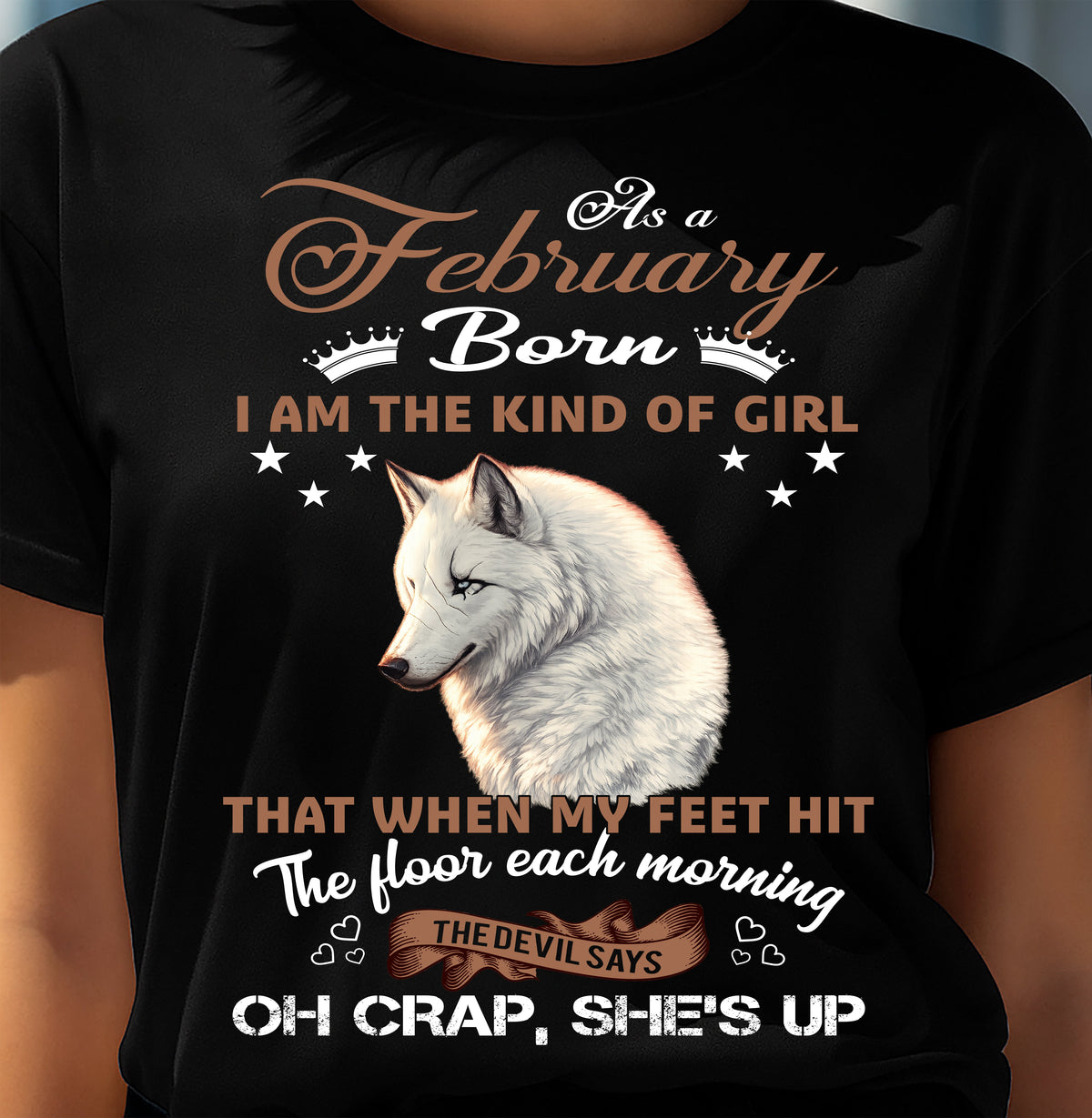 AS A FEBRUARY GIRL I'M FEARLESS WOLF SHIRT – GIFT FOR WOMEN - HLT02 (SKU2604-238-02)