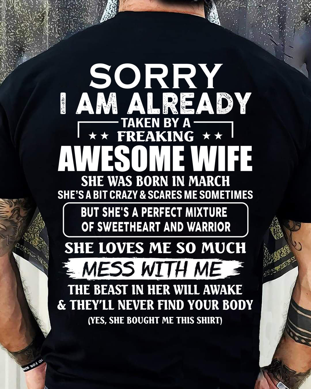 March - Sorry I’m Already Taken by an Awesome Wife - Perfect Gift From Wife - HLT03 (SKU68-86-03)