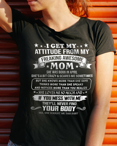 APRIL, MY FREAKING AWESOME MOM - SHIRT FROM MOM TO DAUGHTER - KIEN04 (SKU2603-336-04)