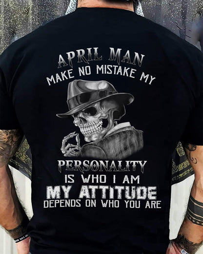 April Man Skull T-Shirt – Personality and Attitude Quote Tee - HLT04 (SKU08-38-04)