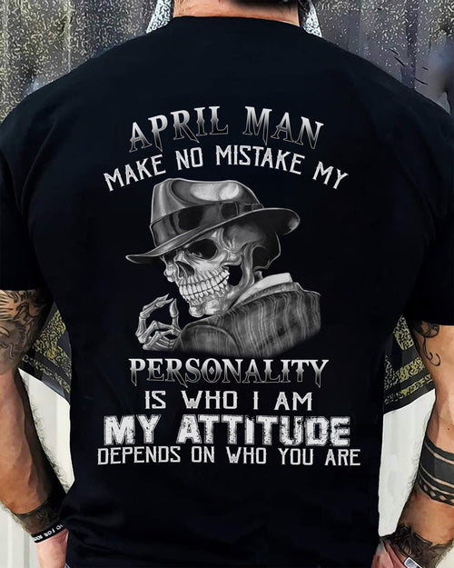 April Man Skull T-Shirt – Personality and Attitude Quote Tee - HLT04 (SKU08-38-04)