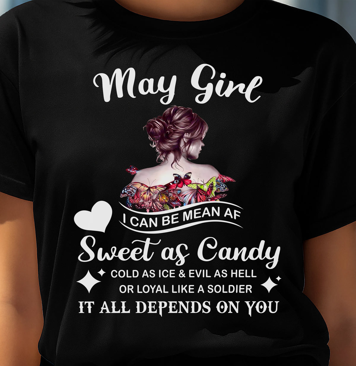 May Girl T-Shirt – Sweet As Candy, Cold As Ice - Birthday Gift for Women - HLT05 (SKU26T-01-38-05)