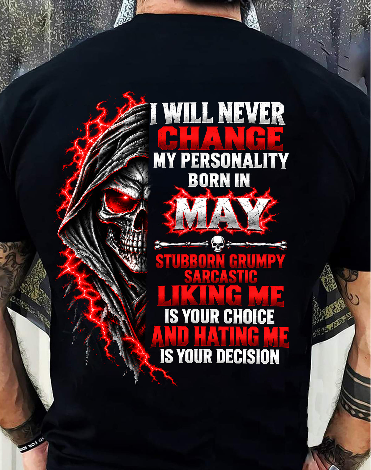 “BORN IN MAY – STUBBORN, GRUMPY, SARCASTIC” - SHIRT FOR MEN - HLT05 (SKU2610-500-05)