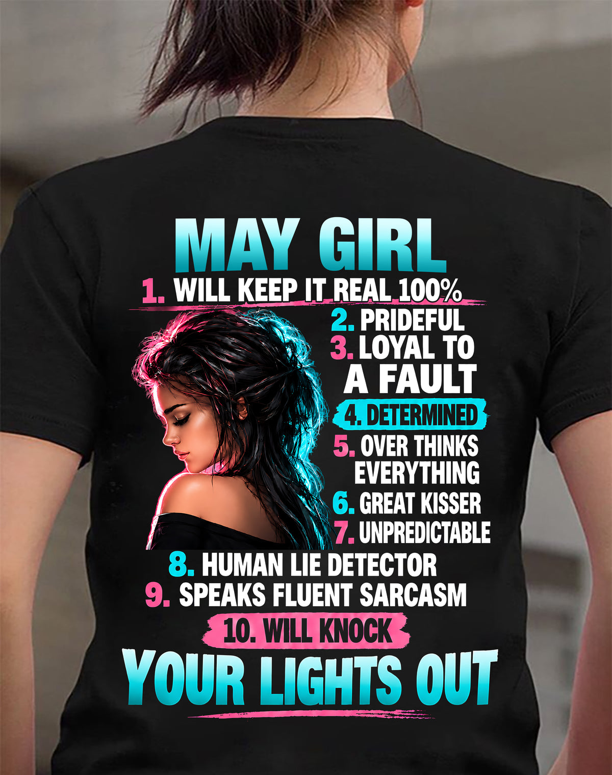 MAY GIRL - WILL KEEP IT REAL 100% - SHIRT FOR WOMEN - HLT05 (SKU2609-373-05)