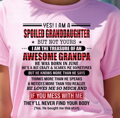 JUNE - YES! I'M A SPOILED GRANDDAUGHTER - GIFT FROM GRANDPA - kien06 (SKU26T-01317-06)