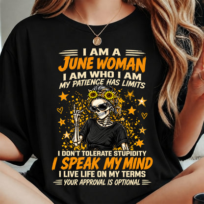 JUNE - I AM WHO I AM, I SPEAK MY MIND - SHIRT FOR WOMEN - HLT06 (SKU2609-193-06)