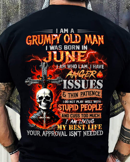 JUNE - GRUMPY OLD MAN T-SHIRT - FUNNY SKULL ANGER ISSUES TEE - PERFECT GIFT FOR MEN HLT06 (SKU12-319-06)