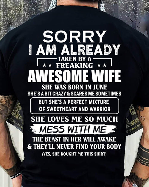 June - Sorry I’m Already Taken by an Awesome Wife - Perfect Gift From Wife - HLT06 (SKU68-86-06)
