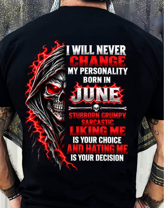 “BORN IN JUNE – STUBBORN, GRUMPY, SARCASTIC” - SHIRT FOR MEN - HLT06 (SKU2610-500-06)