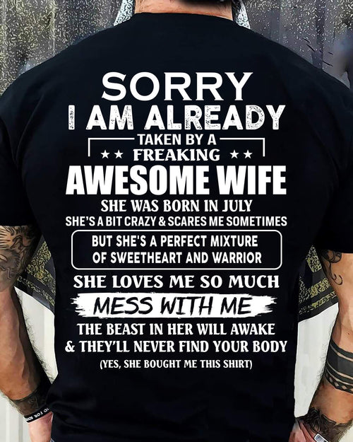 July - Sorry I’m Already Taken by an Awesome Wife - Perfect Gift From Wife - HLT07 (SKU68-86-07)