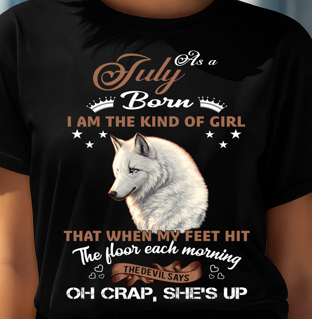 AS A JULY GIRL I'M FEARLESS WOLF SHIRT – GIFT FOR WOMEN - HLT07 (SKU2604-238-07)