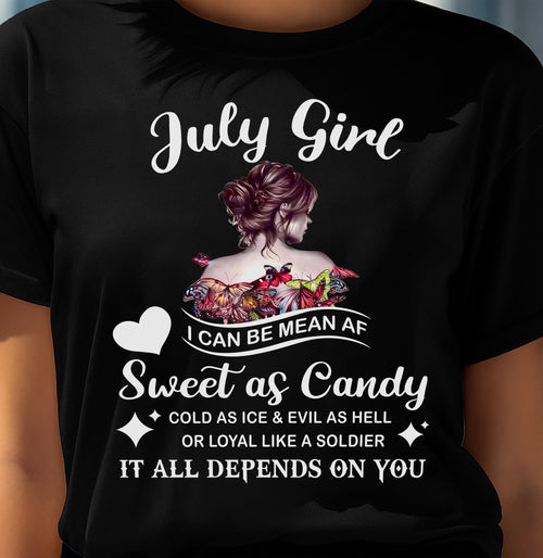 July Girl T-Shirt – Sweet As Candy, Cold As Ice - Birthday Gift for Women - HLT07 (SKU26T-01-38-07)