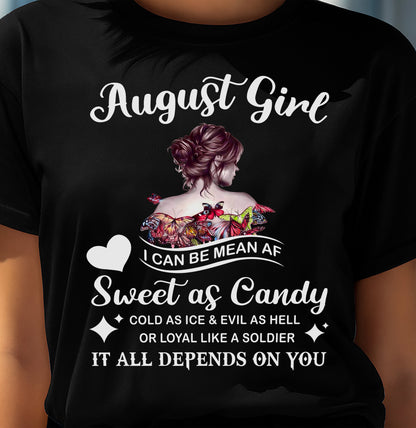 August Girl T-Shirt – Sweet As Candy, Cold As Ice - Birthday Gift for Women - HLT08 (SKU26T-01-38-08)