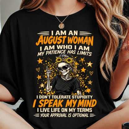AUGUST - I AM WHO I AM, I SPEAK MY MIND - SHIRT FOR WOMEN - HLT08 (SKU2609-193-08)