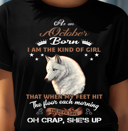 AS AN OCTOBER GIRL I'M FEARLESS WOLF SHIRT – GIFT FOR WOMEN - HLT10 (SKU2604-238-10)