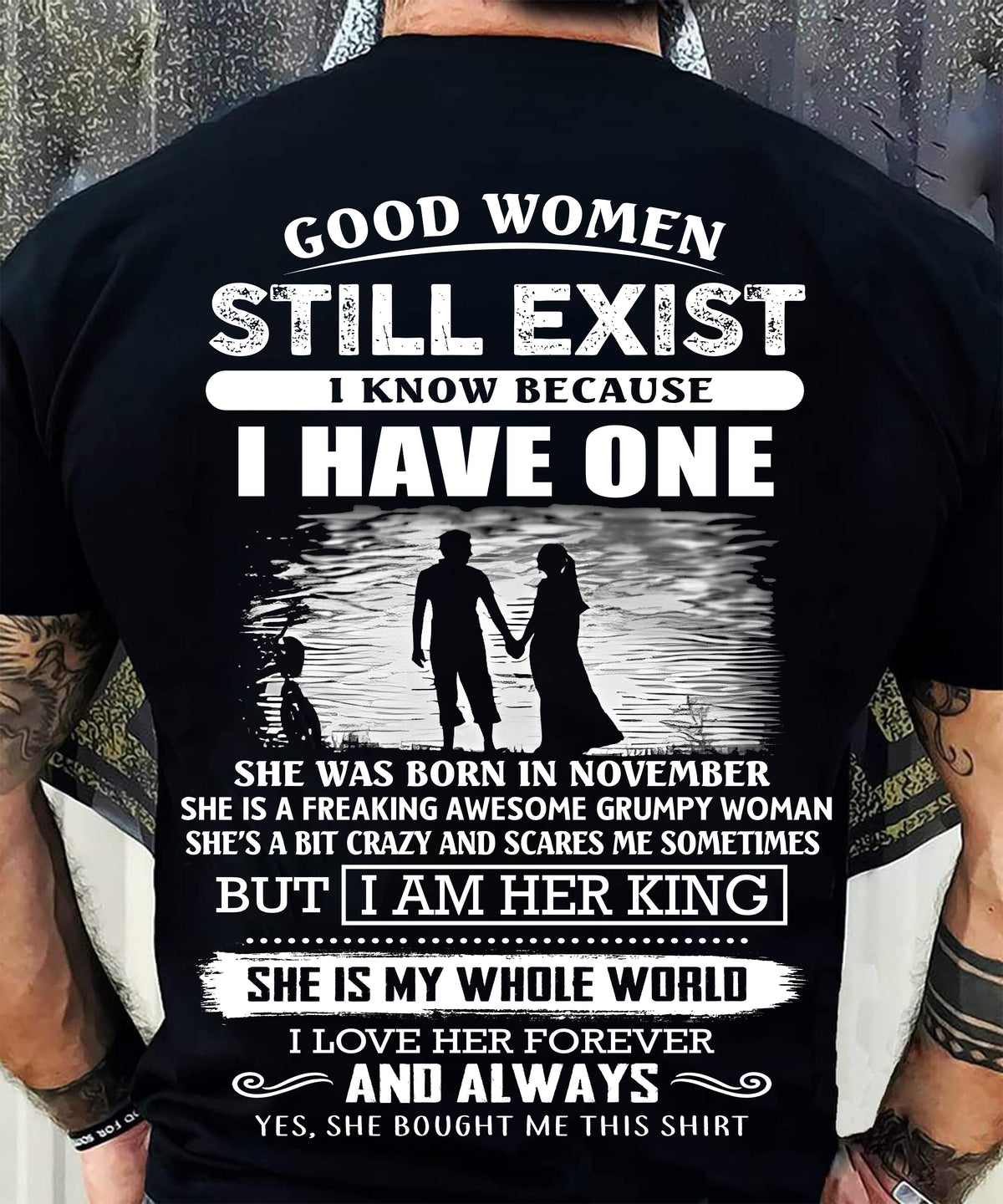 NOVEMBER - GOOD WOMEN STILL EXIST - PERFECT GIFT FROM WIFE, GIRLFRIEND - HLT11 (SKU2604-293-11)