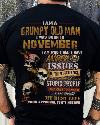 November - Grumpy Old Man T-Shirt - Funny Skull Anger Issues Tee - Perfect Gift For Men HLT11 (SKU08-67-11)