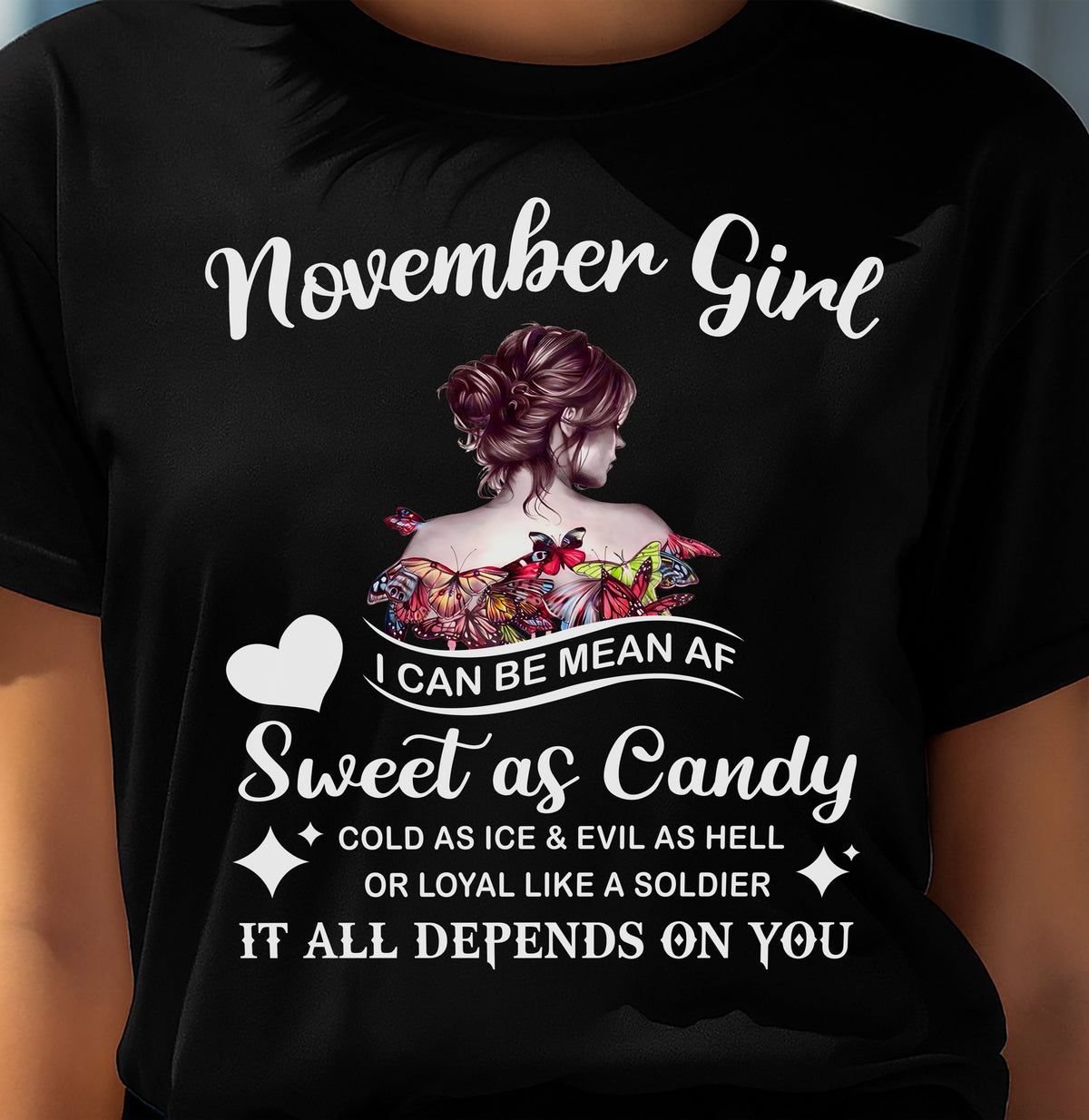November Girl T-Shirt – Sweet As Candy, Cold As Ice - Birthday Gift for Women - HLT11 (SKU26T-01-38-11)