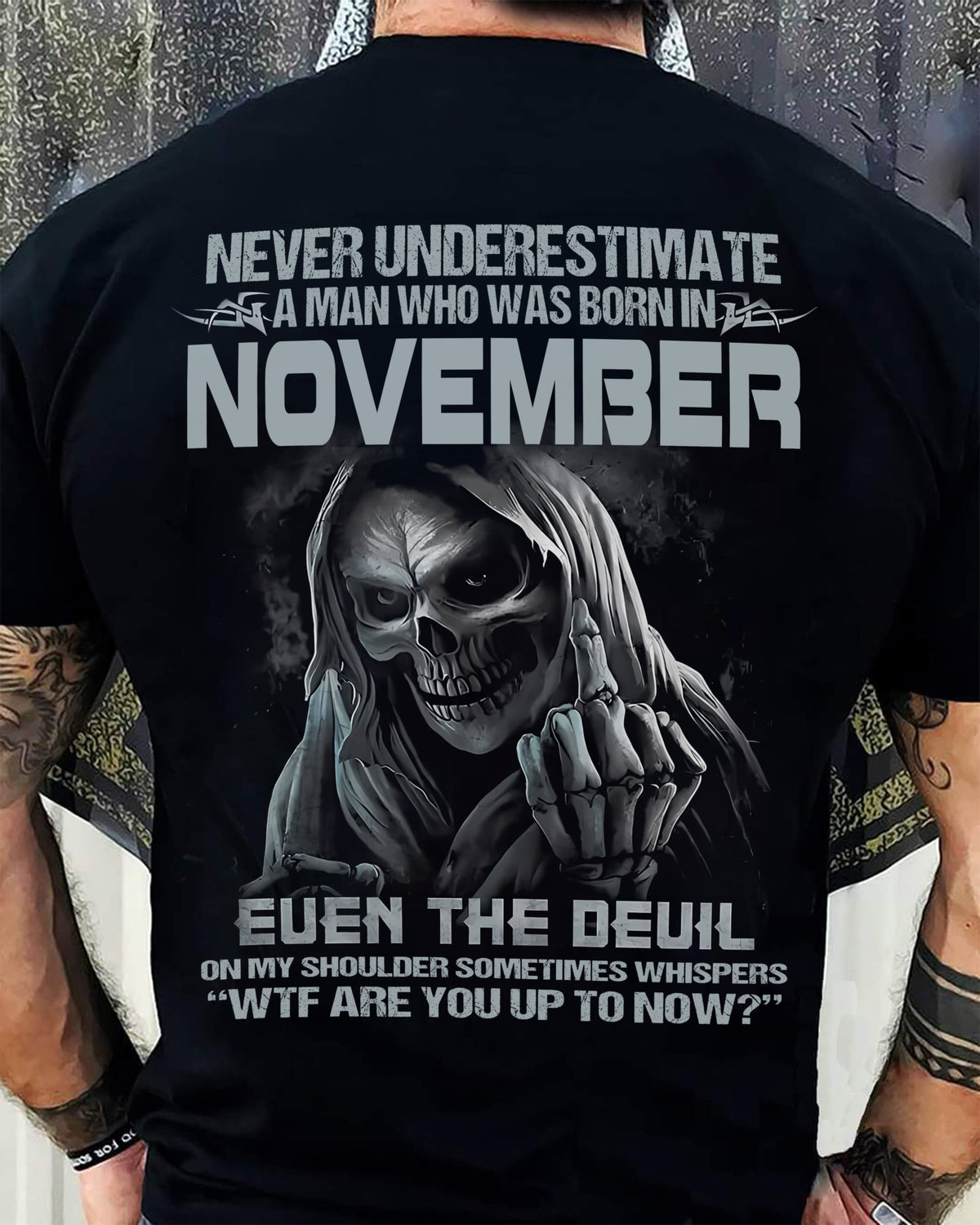 Never Underestimate a November Man - The Perfect T-Shirt For You HLT11 (SKU08-05-11)