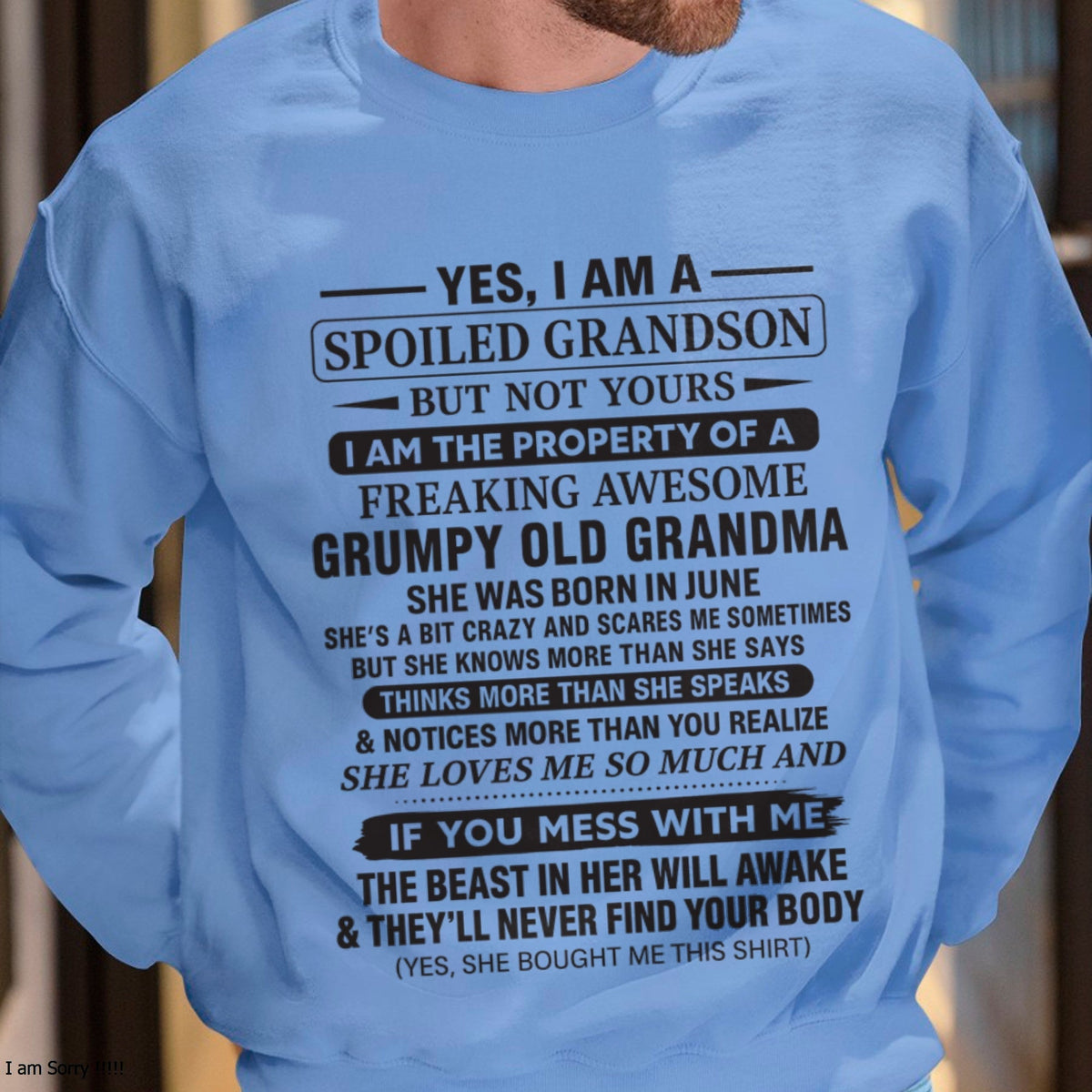Yes I’m A Stubborn Grandson T-Shirt – Birthday Gift From June Grandma / Woman - kien06 (SKU10-171-06)