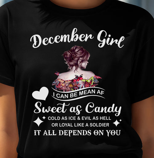 December Girl T-Shirt – Sweet As Candy, Cold As Ice - Birthday Gift for Women - HLT12 (SKU26T-01-38-12)