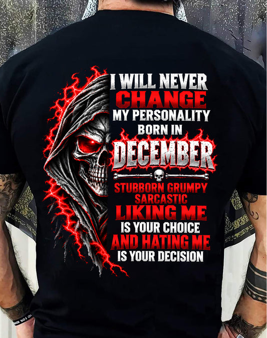 “BORN IN DECEMBER – STUBBORN, GRUMPY, SARCASTIC” - SHIRT FOR MEN - HLT12 (SKU2610-500-12)