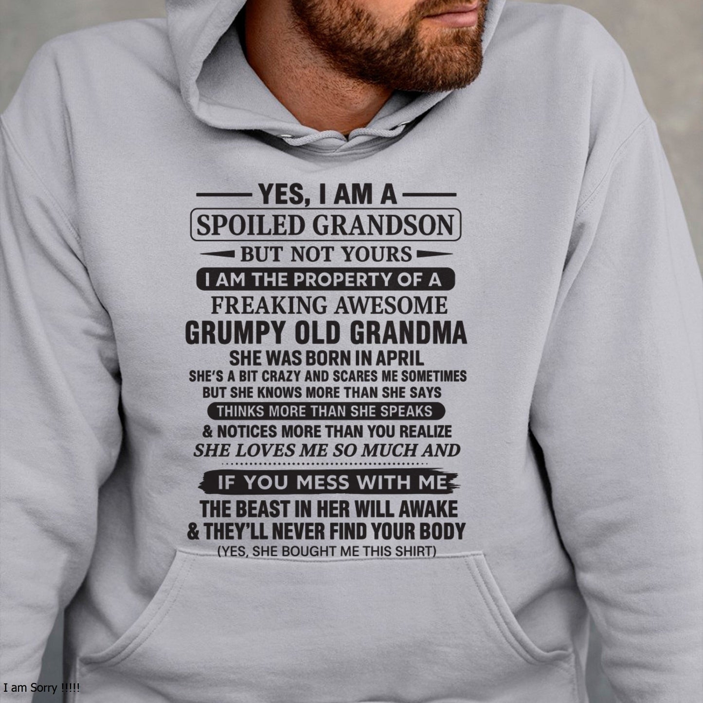 Yes I’m A Stubborn Grandson T-Shirt – Birthday Gift From April Grandma / Woman - kien04 (SKU10-171-04)