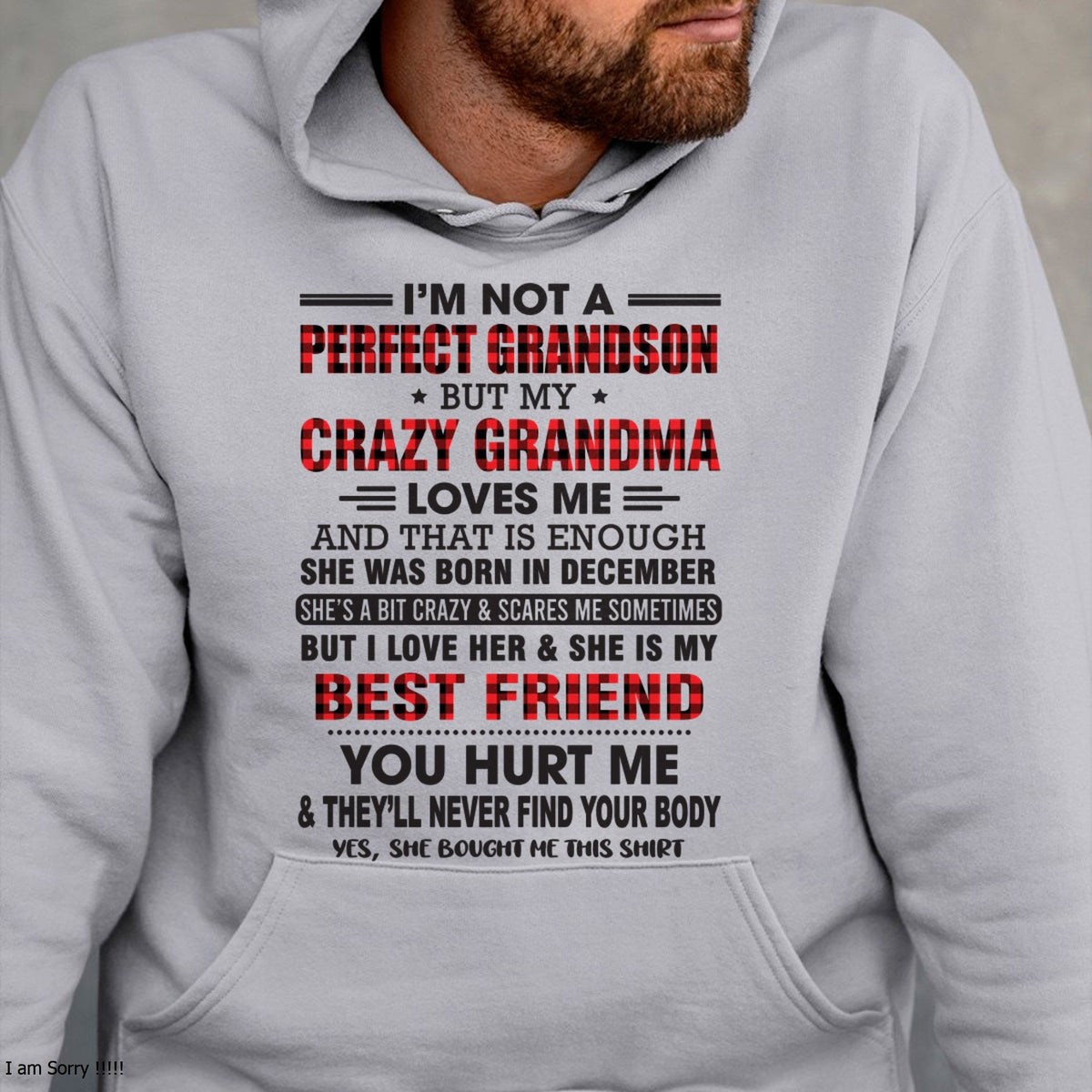 I’m Not A Perfect Grandson T-Shirt – Birthday Gift From December Grandma / Woman - kien12 (SKU10-167-12)