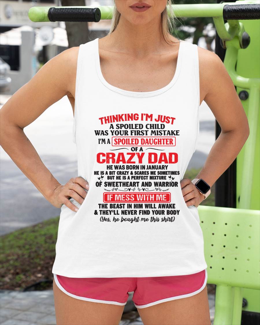 I AM A SPOILED CHILD WAS YOUR FIRST MISTAKE - FROM DAD - HLT01