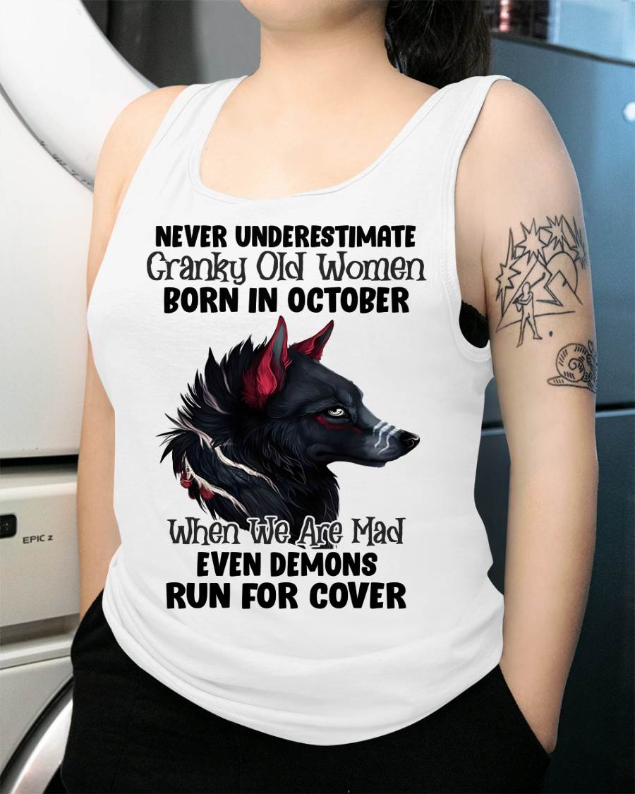Never Underestimate Cranky Old Women Born In October – Birthday T-Shirt for Women - HLT10 (SKU2603-45-10)