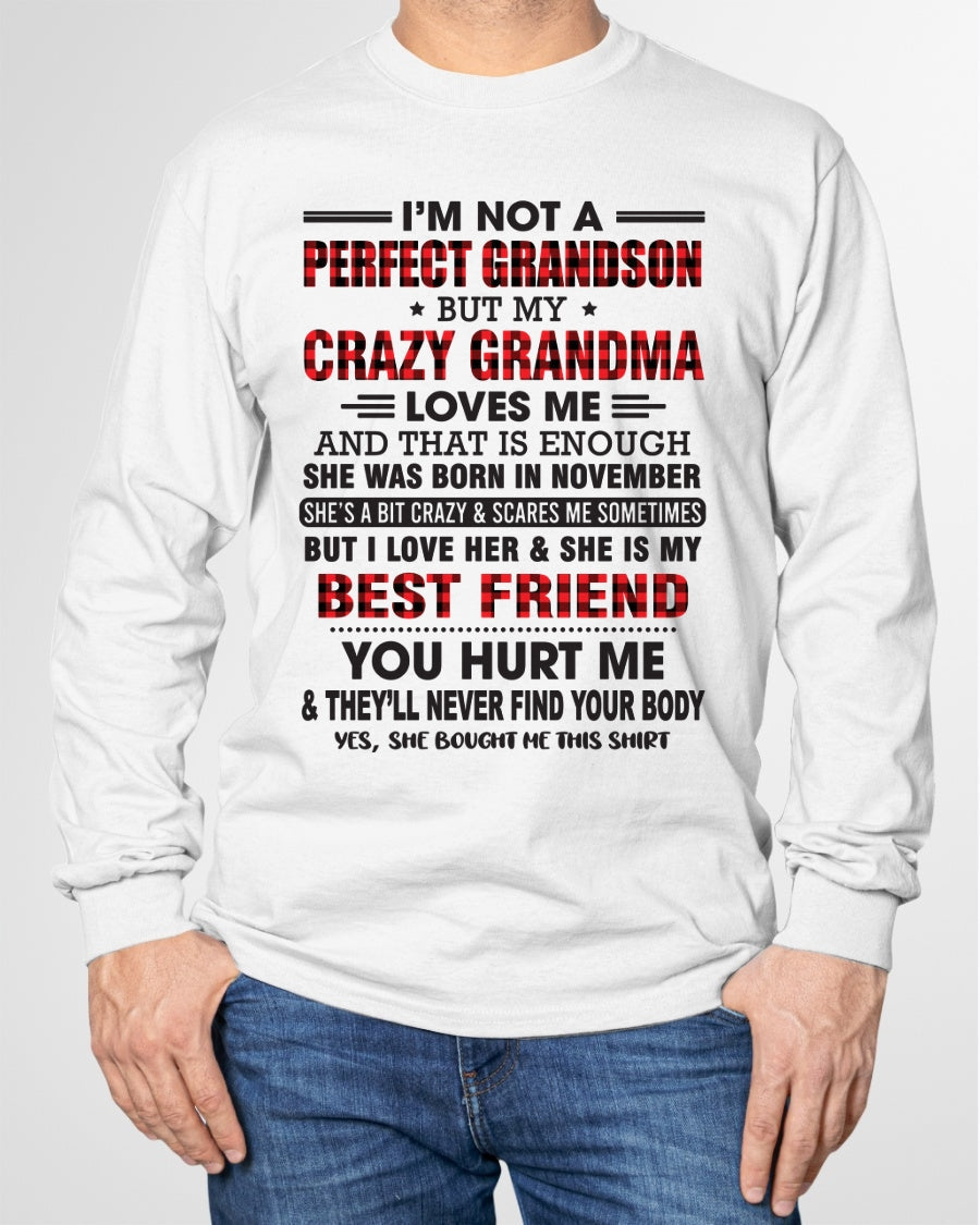 I’m Not A Perfect Grandson T-Shirt – Birthday Gift From November Grandma / Woman - kien11 (SKU10-167-11)